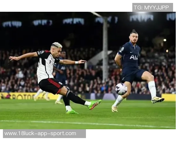 热刺虽控球占优却不敌富勒姆数据揭示比赛关键因素